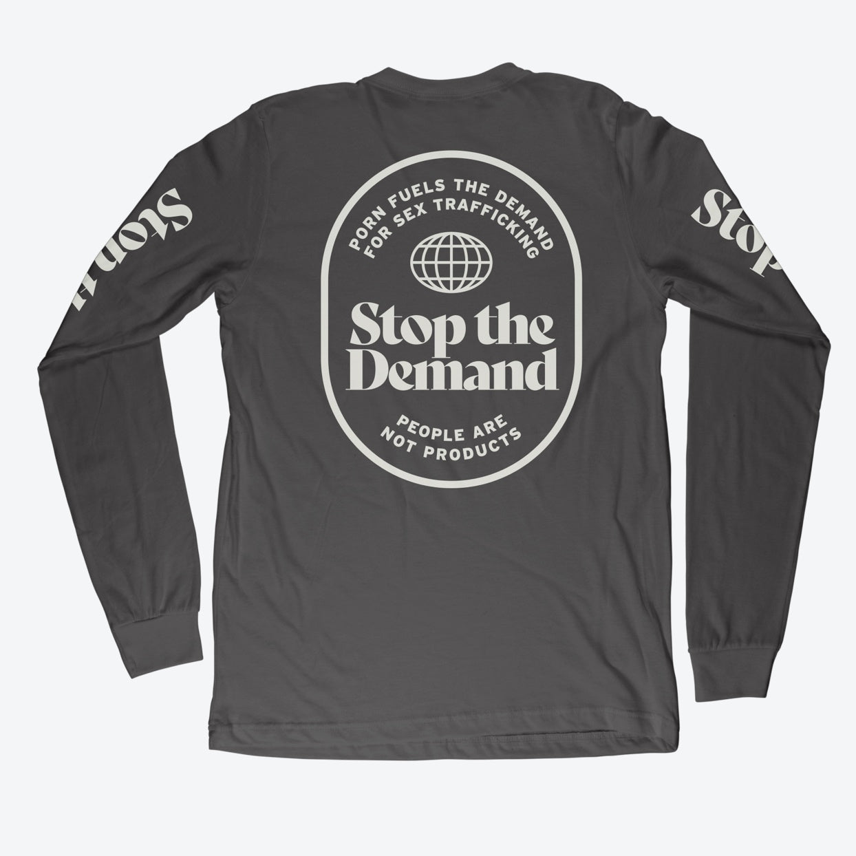 Stop the Demand Long Sleeve - Charcoal
