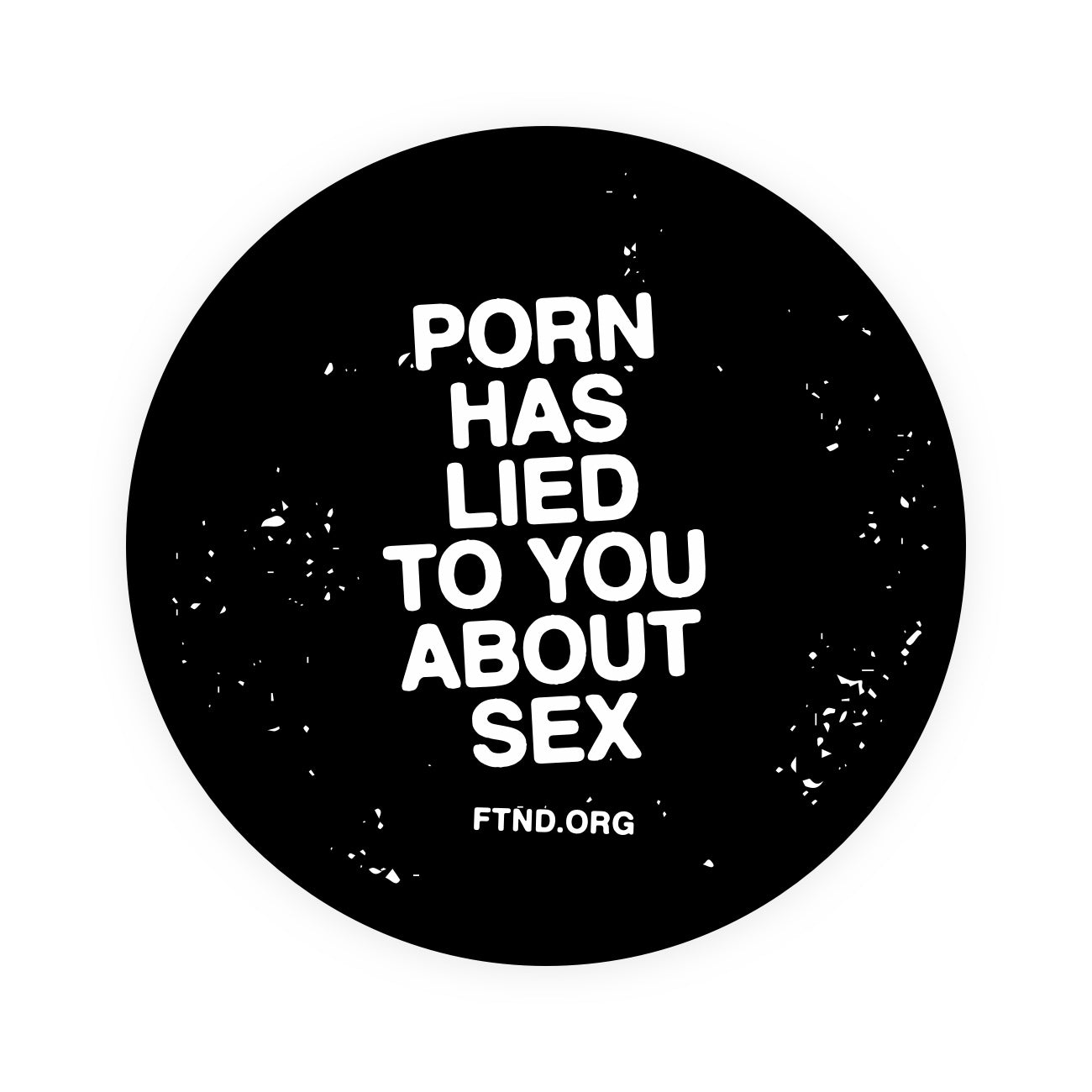 Porn Has Lied To You About Sex Sticker – Fight the New Drug